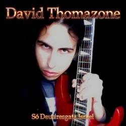 David Thomazone : Só Deus Resgata Israel